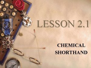 Chemical shorthand