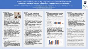 LeftHandedness and Response to HighFrequency Left and Intermittent