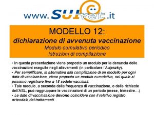 MODELLO 12 dichiarazione di avvenuta vaccinazione Modulo cumulativo