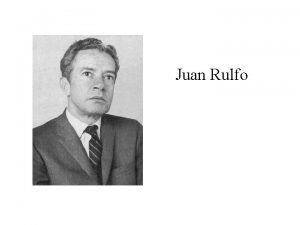 Juan Rulfo La Vida de Juan Rulfo Naci