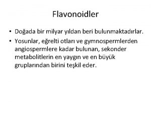 Flavonoidler Doada bir milyar yldan beri bulunmaktadrlar Yosunlar