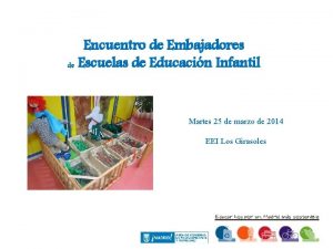 Encuentro de Embajadores de Escuelas de Educacin Infantil