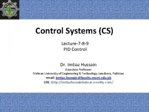 Control Systems CS Lecture7 8 9 PID Control