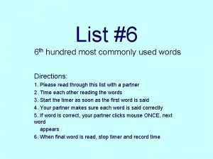 List 6 6 th hundred most commonly used