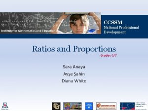 CCSSM National Professional Development Ratios and Proportions Grades