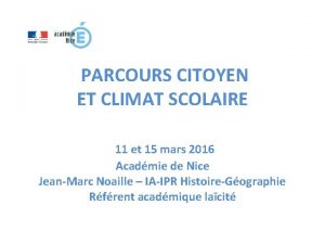 PARCOURS CITOYEN ET CLIMAT SCOLAIRE 11 et 15