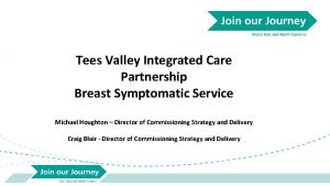 Tees Valley Integrated Care Partnership Breast Symptomatic Service