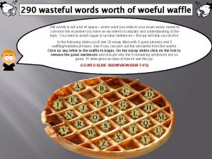 290 wasteful words worth of woeful waffle 290