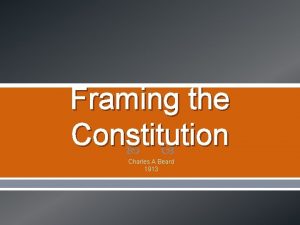 Framing the constitution charles a beard summary