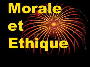 Morale et Ethique Dfinition Morale Du latin moralitas