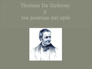 Thomas De Quincey y los poemas del opio