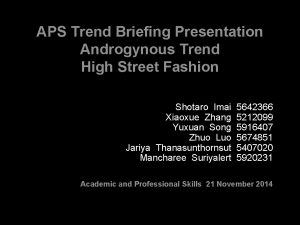 APS Trend Briefing Presentation Androgynous Trend High Street