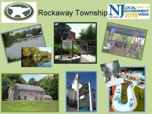 Rockaway Township Form of Government Incorporated in 1844