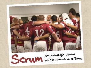 Scrum una metodologia humana para el desarrollo de