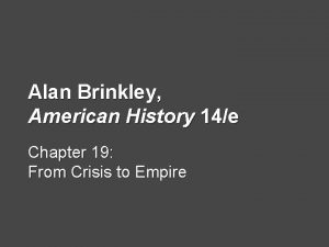 Alan Brinkley American History 14e Chapter 19 From