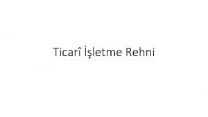 Ticar letme Rehni Mevzuat Ticar lemlerde Tanr Rehni