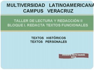 MULTIVERSIDAD LATINOAMERICANA CAMPUS VERACRUZ TALLER DE LECTURA Y