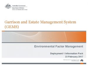 Garrison estate management system