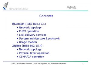 WPAN Contents Bluetooth IEEE 802 15 1 Network