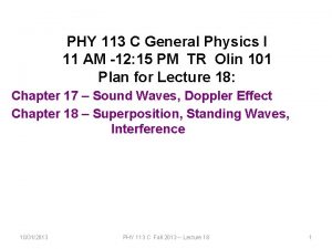 PHY 113 C General Physics I 11 AM