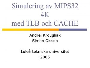 Simulering av MIPS 32 4 K med TLB