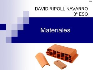 DRN DAVID RIPOLL NAVARRO 3 ESO Materiales DRN