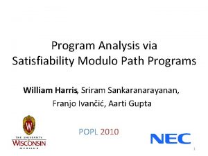 Program Analysis via Satisfiability Modulo Path Programs William