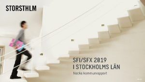 SFISFX 2019 I STOCKHOLMS LN Nacka kommunrapport 2021