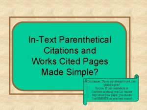 InText Parenthetical Citations and Works Cited Pages Made