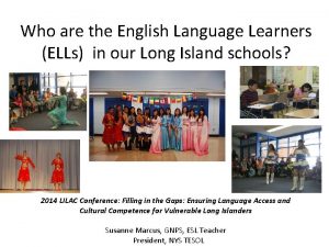 Who are the English Language Learners ELLs in
