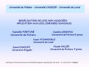 Universit de Poitiers Universit dAGADIR Universit de Lom