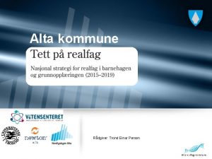 Alta kommune Rdgiver Trond Einar Persen ALTA KOMMUNE