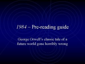 1984 Prereading guide George Orwells classic tale of