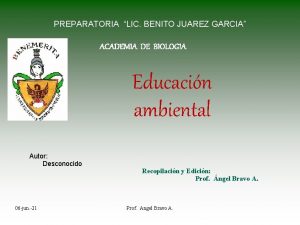 PREPARATORIA LIC BENITO JUAREZ GARCIA ACADEMIA DE BIOLOGIA