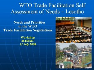 WTO Trade Facilitation Self Assessment of Needs Lesotho