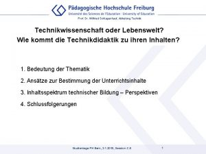 Prof Dr Wilfried Schlagenhauf Abteilung Technikwissenschaft oder Lebenswelt