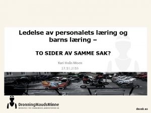 Ledelse av personalets lring og barns lring TO