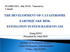 IGARSS 2011 July 25 29 Vancouver Canada THE