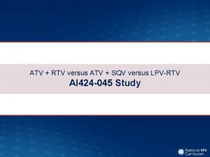 ATV RTV versus ATV SQV versus LPVRTV AI