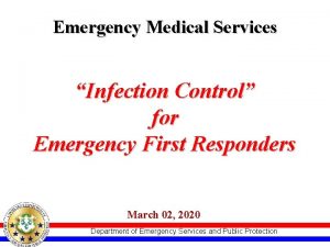 Emergency Medical Services Infection Control for Emergency First