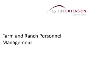 Farm and Ranch Personnel Management People represent one