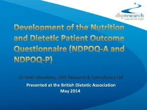 Development of the Nutrition and Dietetic Patient Outcome