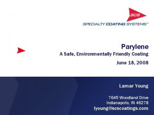 Parylene A Safe Environmentally Friendly Coating June 18