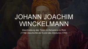 JOHANN JOACHIM WINCKELMANN Beschreibung des Torso im Belvedere