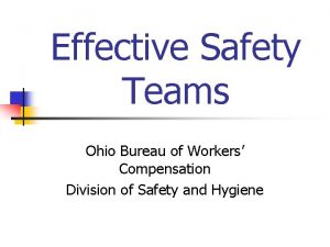 Effective Safety Teams Ohio Bureau of Workers Compensation