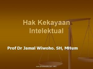 Hak Kekayaan Intelektual Prof Dr Jamal Wiwoho SH