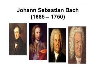 Johann Sebastian Bach 1685 1750 Pengenalan J S