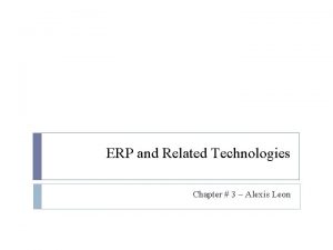 Erp related technologies