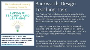 Backwards Design Teaching Task This Teaching Task is