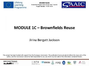 MODULE 1 C Brownfields Reuse Jirina Bergatt Jackson